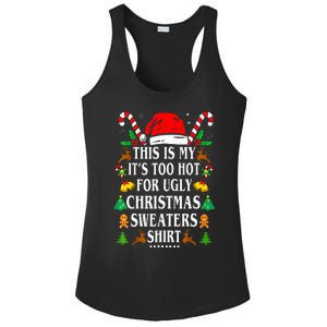 This Is My ItS Too Hot For Ugly Christmas Sweaters Ladies PosiCharge Competitor Racerback Tank