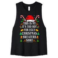 This Is My ItS Too Hot For Ugly Christmas Sweaters Women's Racerback Cropped Tank