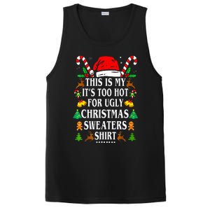 This Is My ItS Too Hot For Ugly Christmas Sweaters PosiCharge Competitor Tank