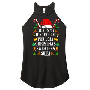 This Is My ItS Too Hot For Ugly Christmas Sweaters Women's Perfect Tri Rocker Tank