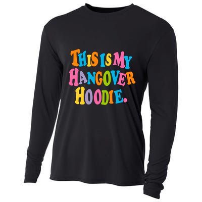 This Is My Hangover Gift Colorful Trendy Clothing Gift Cooling Performance Long Sleeve Crew