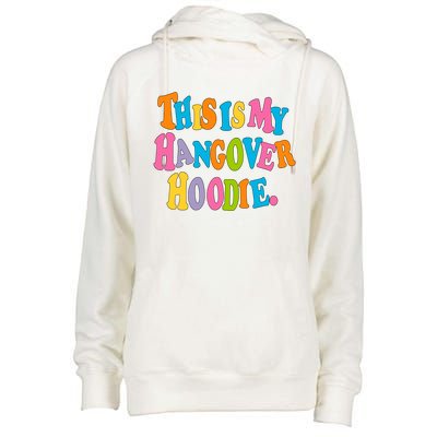 This Is My Hangover Gift Colorful Trendy Clothing Gift Womens Funnel Neck Pullover Hood