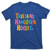 This Is My Hangover Gift Colorful Trendy Clothing Gift T-Shirt