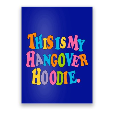 This Is My Hangover Gift Colorful Trendy Clothing Gift Poster