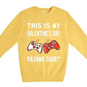 This Is My Valentine's Day Pajama Gift Video Game Lover Gift Premium Crewneck Sweatshirt