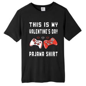 This Is My Valentine's Day Pajama Gift Video Game Lover Gift Tall Fusion ChromaSoft Performance T-Shirt