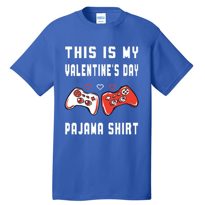 This Is My Valentine's Day Pajama Gift Video Game Lover Gift Tall T-Shirt