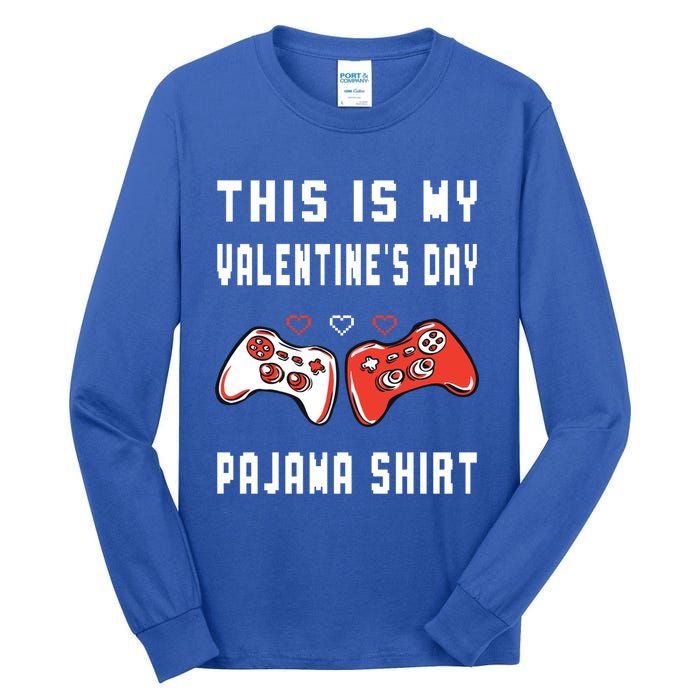 This Is My Valentine's Day Pajama Gift Video Game Lover Gift Tall Long Sleeve T-Shirt