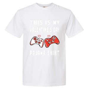 This Is My Valentine's Day Pajama Gift Video Game Lover Gift Garment-Dyed Heavyweight T-Shirt