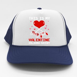 This Is My Valentines Pajama Gaming Gamer Trucker Hat