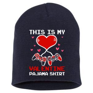 This Is My Valentines Pajama Gaming Gamer Short Acrylic Beanie