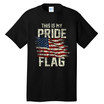 This Is My Pride Flag Usa American 4th Of July Patriotic Tall T-Shirt