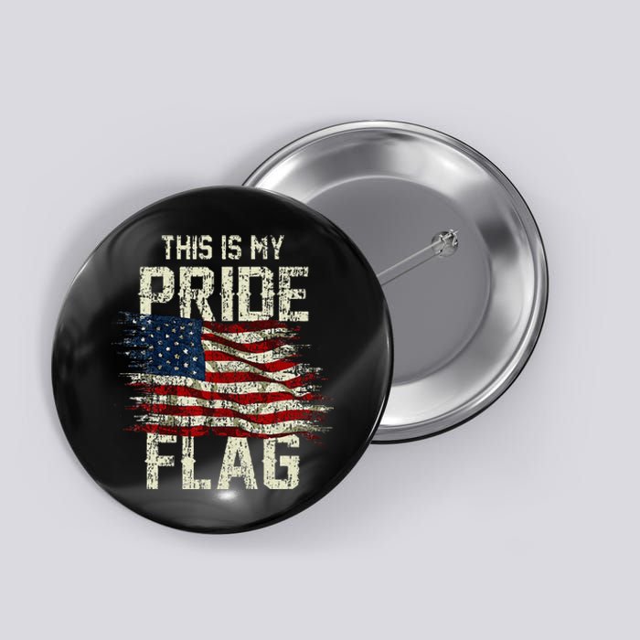 This Is My Pride Flag Usa American 4th Of July Patriotic Button