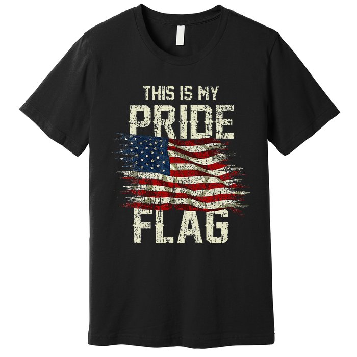 This Is My Pride Flag Usa American 4th Of July Patriotic Premium T-Shirt