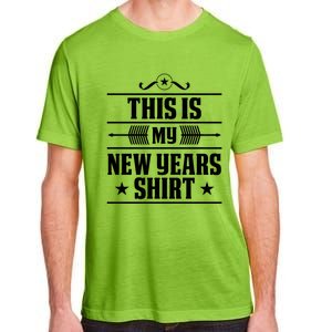 This Is My New Years Gift Funny New Years Eve Funny Gift Adult ChromaSoft Performance T-Shirt