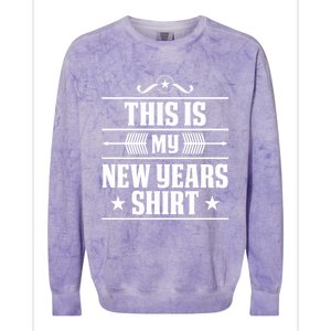 This Is My New Years Gift Funny New Years Eve Funny Gift Colorblast Crewneck Sweatshirt