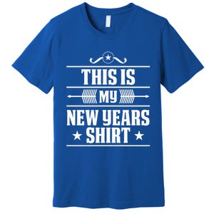 This Is My New Years Gift Funny New Years Eve Funny Gift Premium T-Shirt