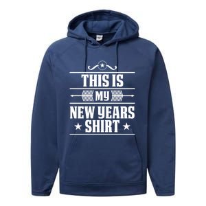 This Is My New Years Gift Funny New Years Eve Funny Gift Performance Fleece Hoodie