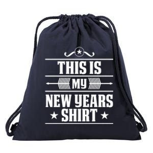 This Is My New Years Gift Funny New Years Eve Funny Gift Drawstring Bag