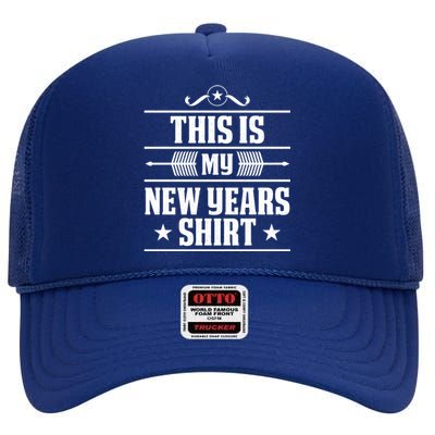 This Is My New Years Gift Funny New Years Eve Funny Gift High Crown Mesh Back Trucker Hat