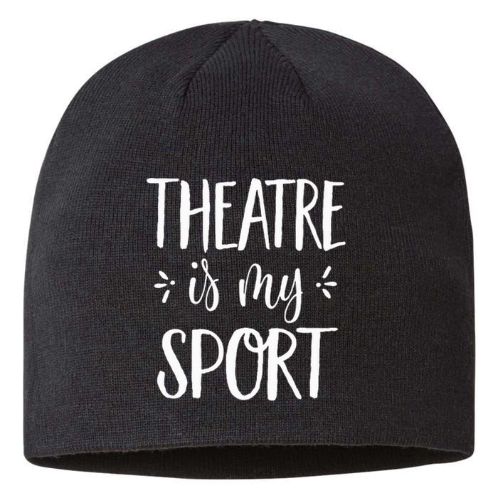 Theatre Is My Sport Theatre Gifts For Musical Actors Sustainable Beanie