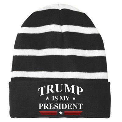 Trump Is My President Striped Beanie with Solid Band