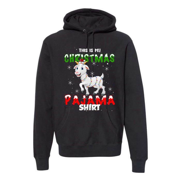 This Is My Christmas Pajama Goat Christmas Gift Premium Hoodie