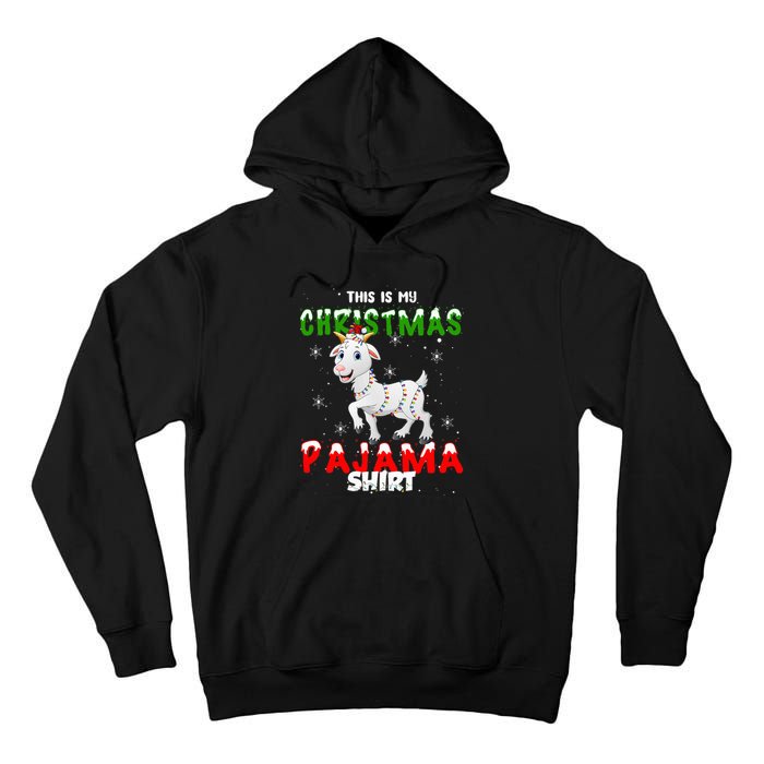 This Is My Christmas Pajama Goat Christmas Gift Tall Hoodie