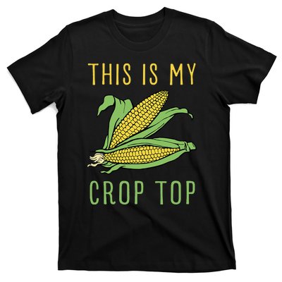 THIS IS MY CROP TOP FUNNY CORN COB T-Shirt