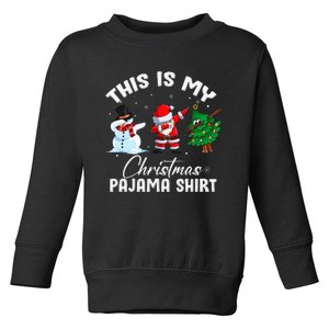 This Is My Christmas Pajama Funny Matching Family Toddler Sweatshirt