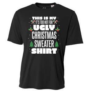 This Is My Its Too Hot For Ugly Christmas Sweaters Cooling Performance Crew T-Shirt