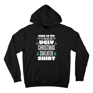 This Is My Its Too Hot For Ugly Christmas Sweaters Hoodie