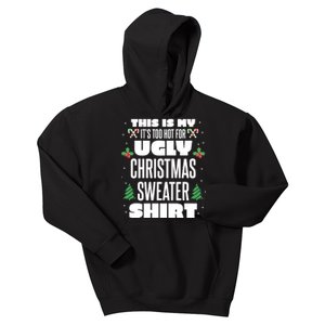 This Is My Its Too Hot For Ugly Christmas Sweaters Kids Hoodie