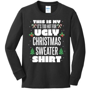 This Is My Its Too Hot For Ugly Christmas Sweaters Kids Long Sleeve Shirt