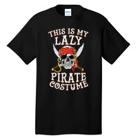 This Is My Lazy Pirate Tall T-Shirt