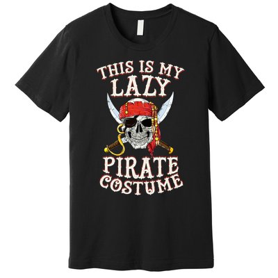 This Is My Lazy Pirate Premium T-Shirt