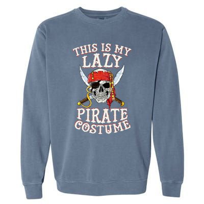 This Is My Lazy Pirate Garment-Dyed Sweatshirt