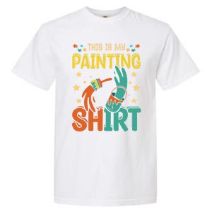 This Is My Painting Cute Gift Garment-Dyed Heavyweight T-Shirt