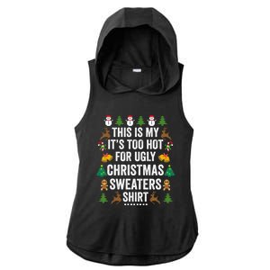 This Is My Its Too Hot For Ugly Christmas Sweaters Ladies PosiCharge Tri-Blend Wicking Draft Hoodie Tank