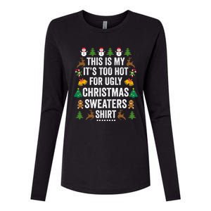 This Is My Its Too Hot For Ugly Christmas Sweaters Womens Cotton Relaxed Long Sleeve T-Shirt