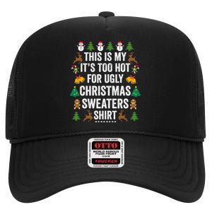 This Is My Its Too Hot For Ugly Christmas Sweaters High Crown Mesh Back Trucker Hat