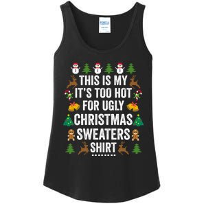 This Is My Its Too Hot For Ugly Christmas Sweaters Ladies Essential Tank