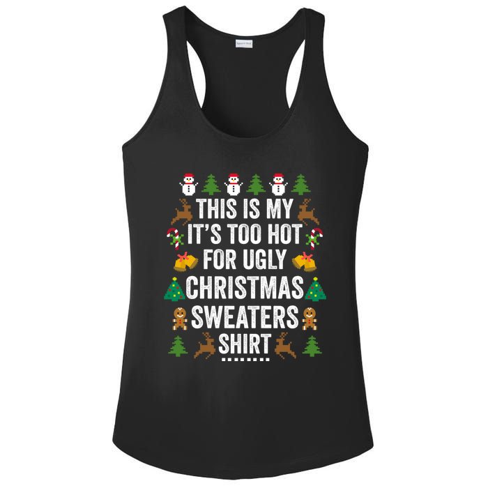 This Is My Its Too Hot For Ugly Christmas Sweaters Ladies PosiCharge Competitor Racerback Tank