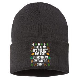 This Is My Its Too Hot For Ugly Christmas Sweaters Sustainable Knit Beanie