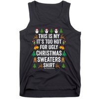 This Is My Its Too Hot For Ugly Christmas Sweaters Tank Top