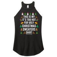 This Is My Its Too Hot For Ugly Christmas Sweaters Women's Perfect Tri Rocker Tank