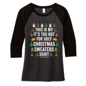 This Is My Its Too Hot For Ugly Christmas Sweaters Women's Tri-Blend 3/4-Sleeve Raglan Shirt