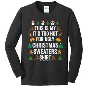 This Is My Its Too Hot For Ugly Christmas Sweaters Kids Long Sleeve Shirt