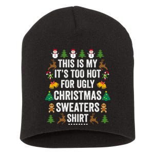 This Is My Its Too Hot For Ugly Christmas Sweaters Short Acrylic Beanie