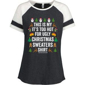 This Is My Its Too Hot For Ugly Christmas Sweaters Enza Ladies Jersey Colorblock Tee